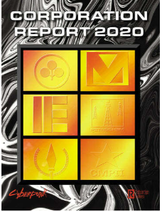 Cyberpunk 2020 RPG - Corporation Report 2020