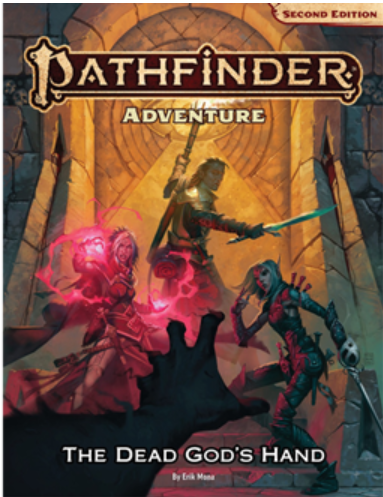 Pathfinder Second Edition Adventure: The Dead God's Hand