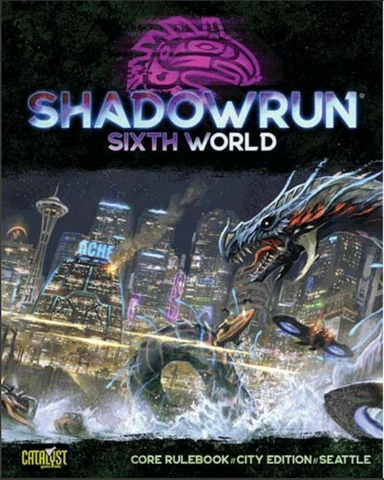 Shadowrun 6th Edition Seattle