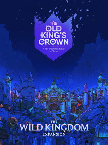 The Old King's Crown - Wild Kingdom Expansion (First Printing)